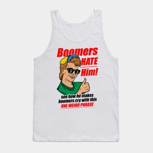 Boomers Hate Him Tank Top